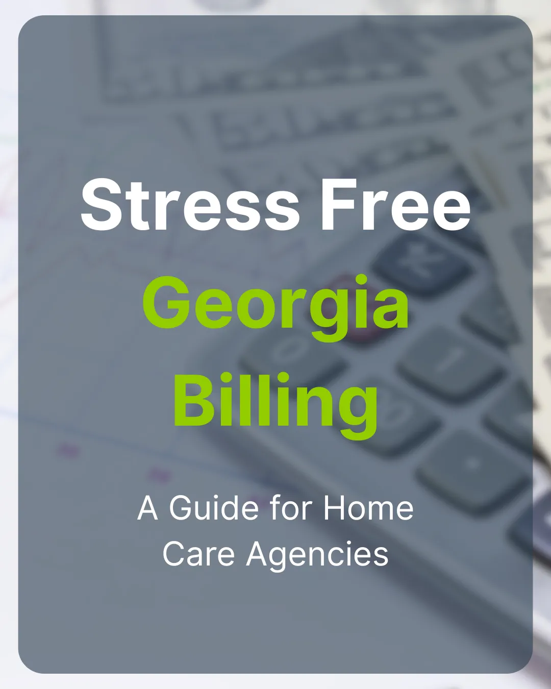 Stress Free Billing in Georgia